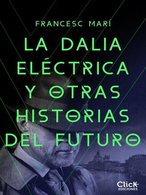 cover image of La dalia eléctrica y otras historias del futuro